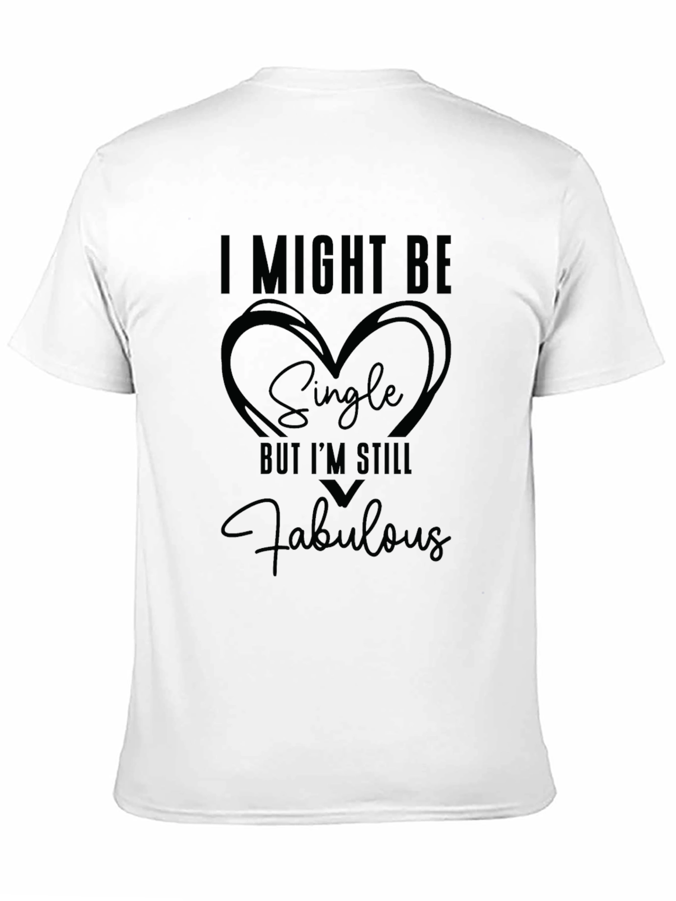 Camiseta Negra: Soltero ¡Pero Fabuloso!