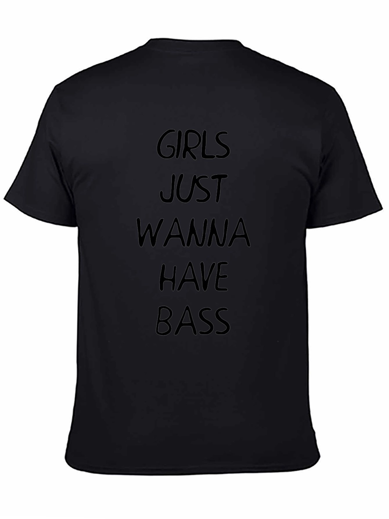Camiseta Negra: Girls Just Wanna Have Bass