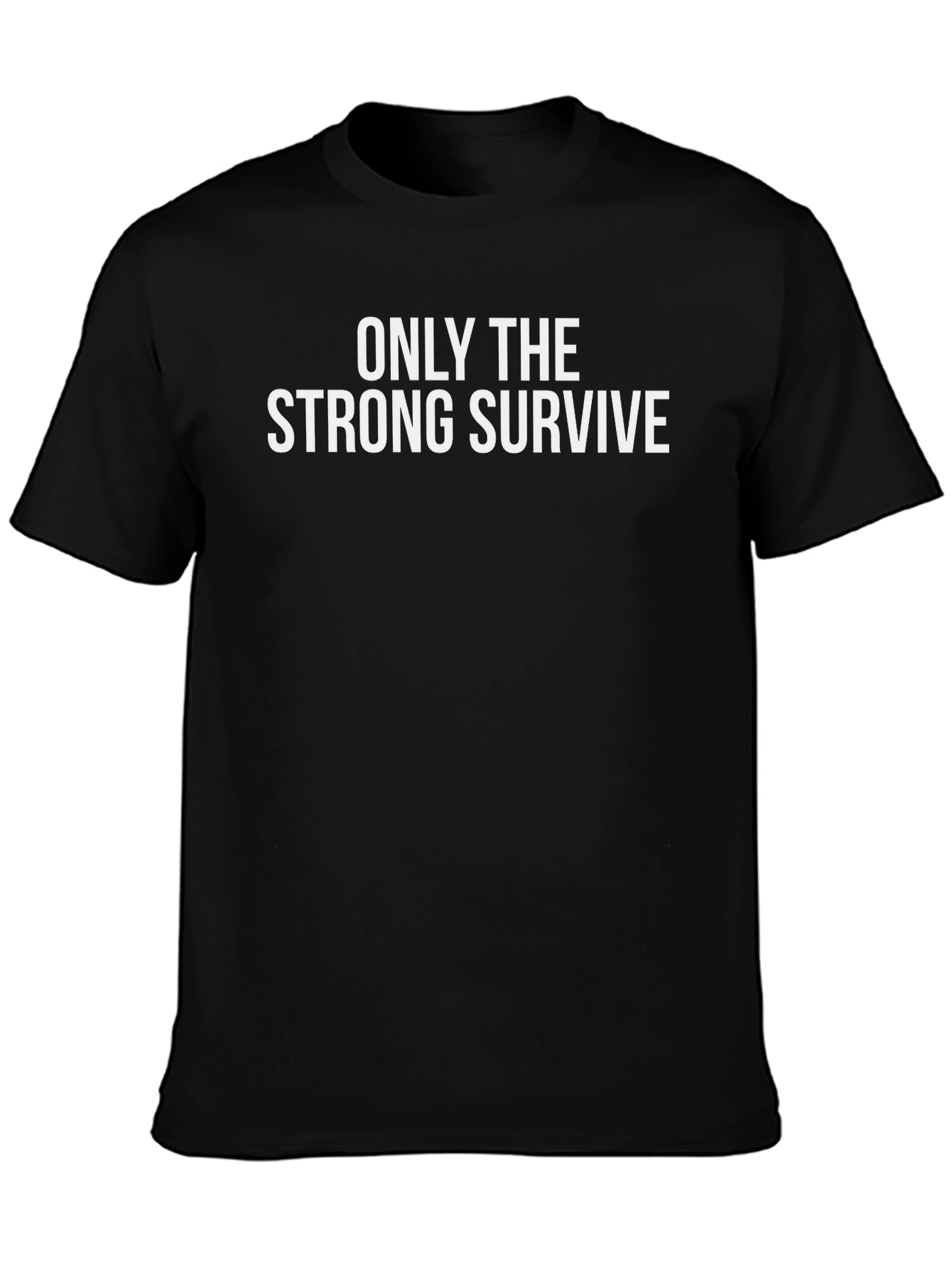 Camiseta Negra: Solo los Fuertes Sobreviven