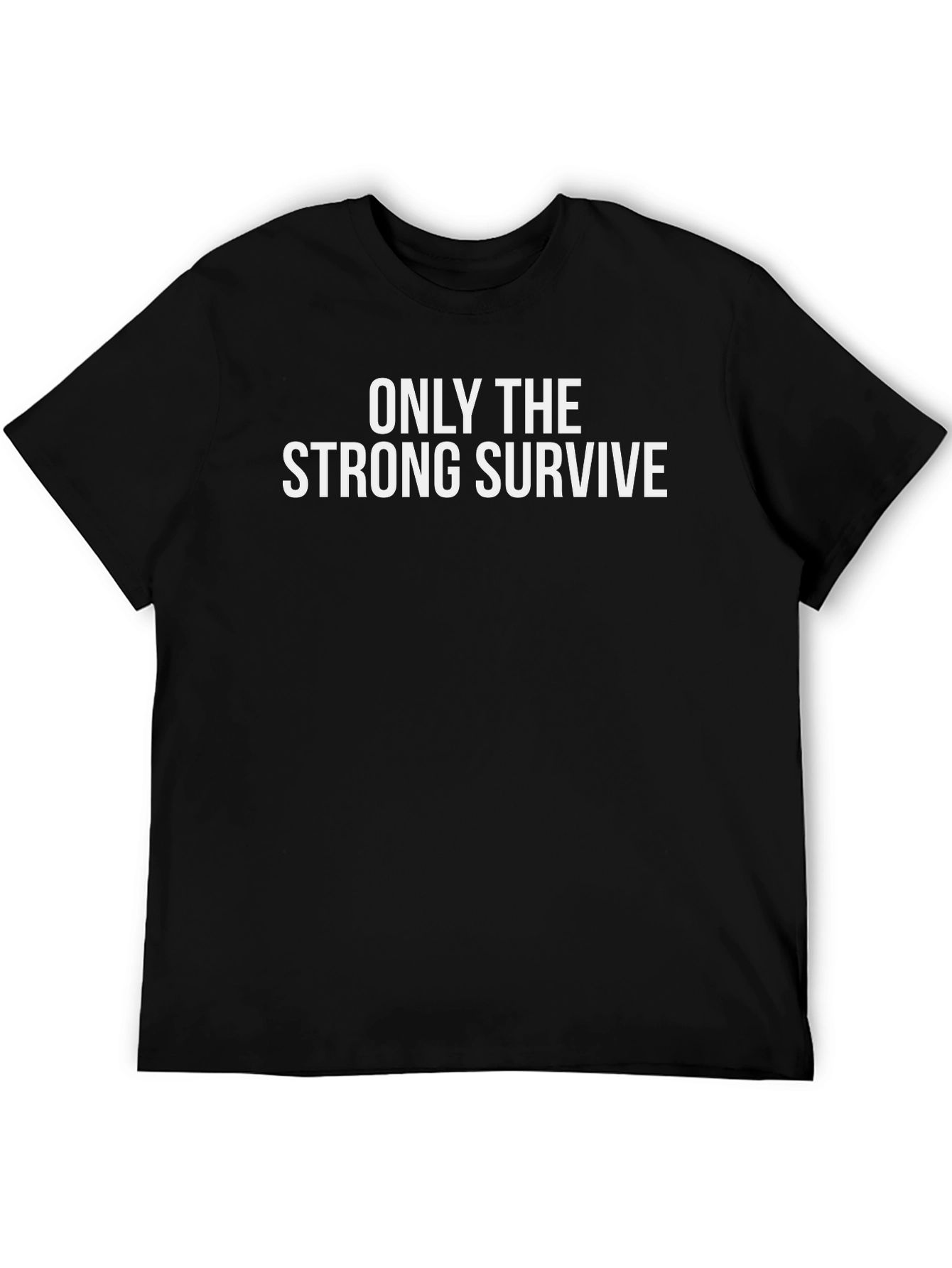 Camiseta Negra: Solo los Fuertes Sobreviven