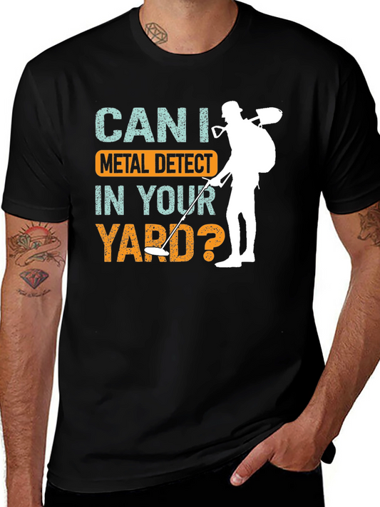 Camiseta de Detector de Metales - ¿Puedo Buscar en Tu Jardín?