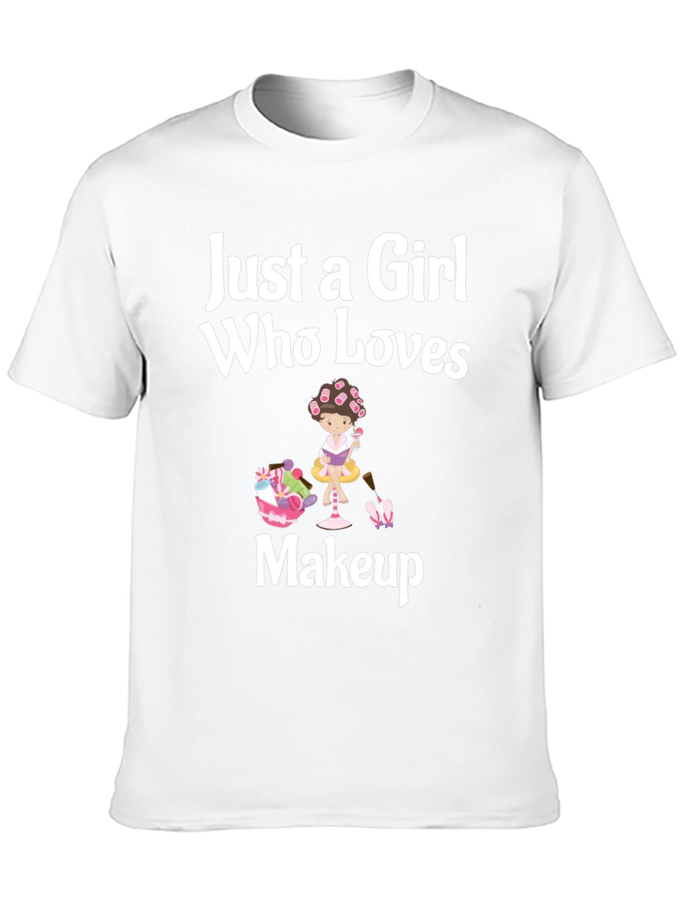 Camiseta Negra: Just a Girl Who Loves Makeup