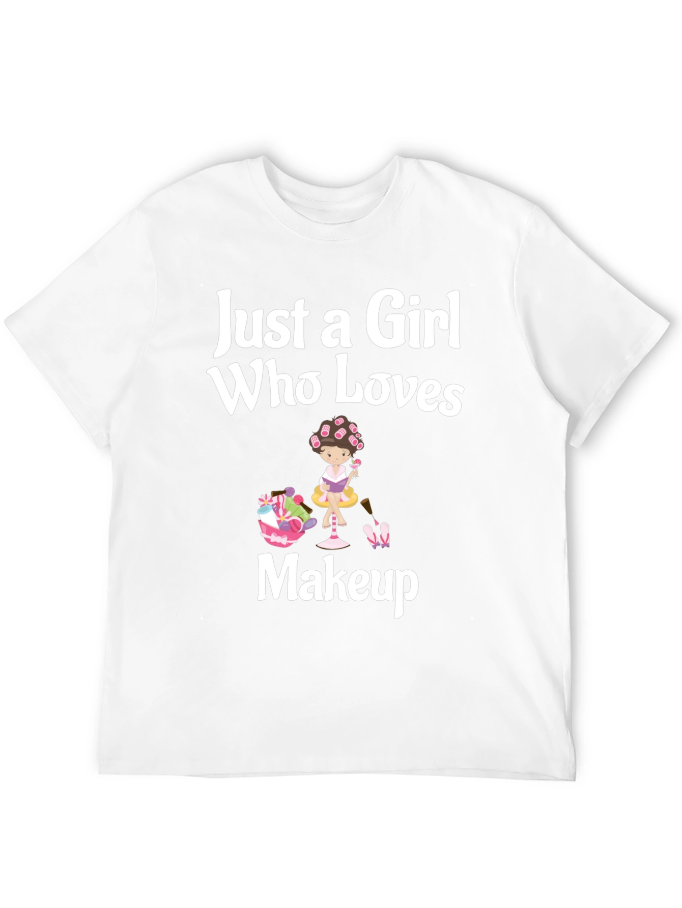 Camiseta Negra: Just a Girl Who Loves Makeup