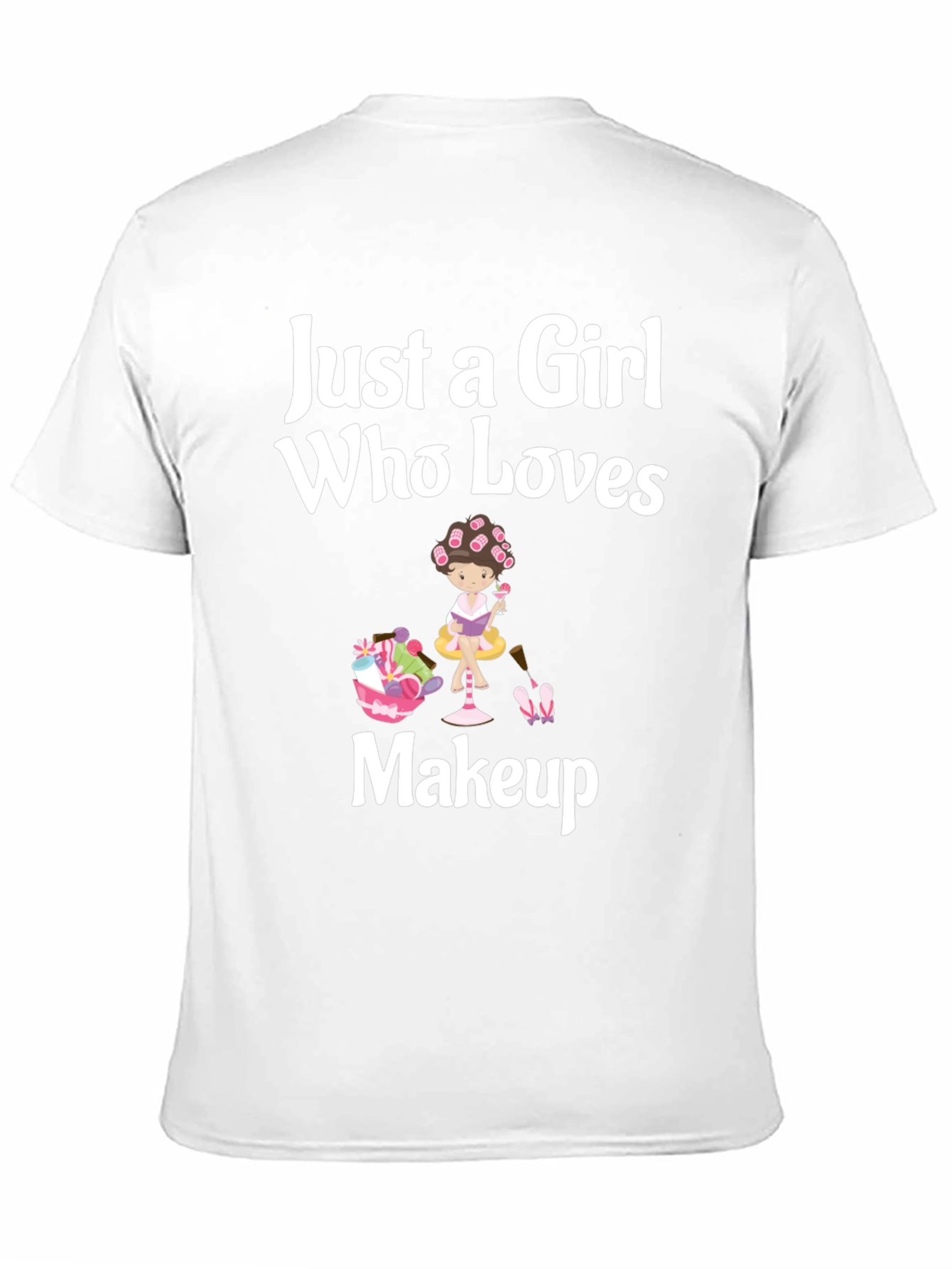 Camiseta Negra: Just a Girl Who Loves Makeup