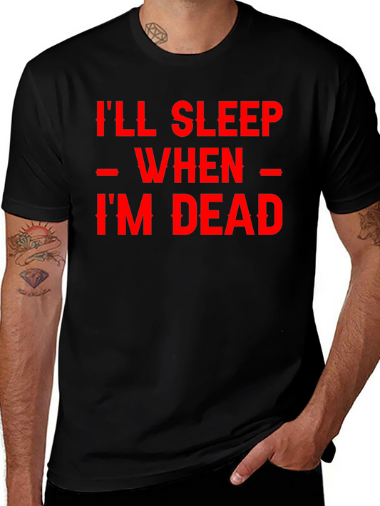 Camiseta Negra - Ill Sleep When Im Dead