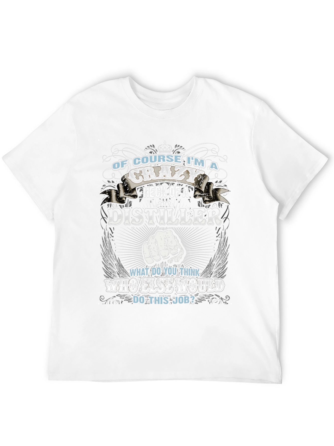 Crazy Distiller Graphic Tee - Novelty Gift T-Shirt