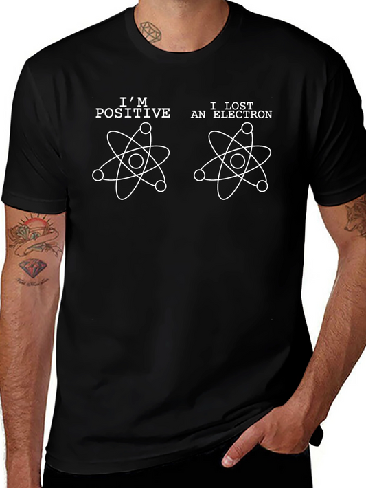 Camiseta Hombre Soy Positivo Perdí un Electrón