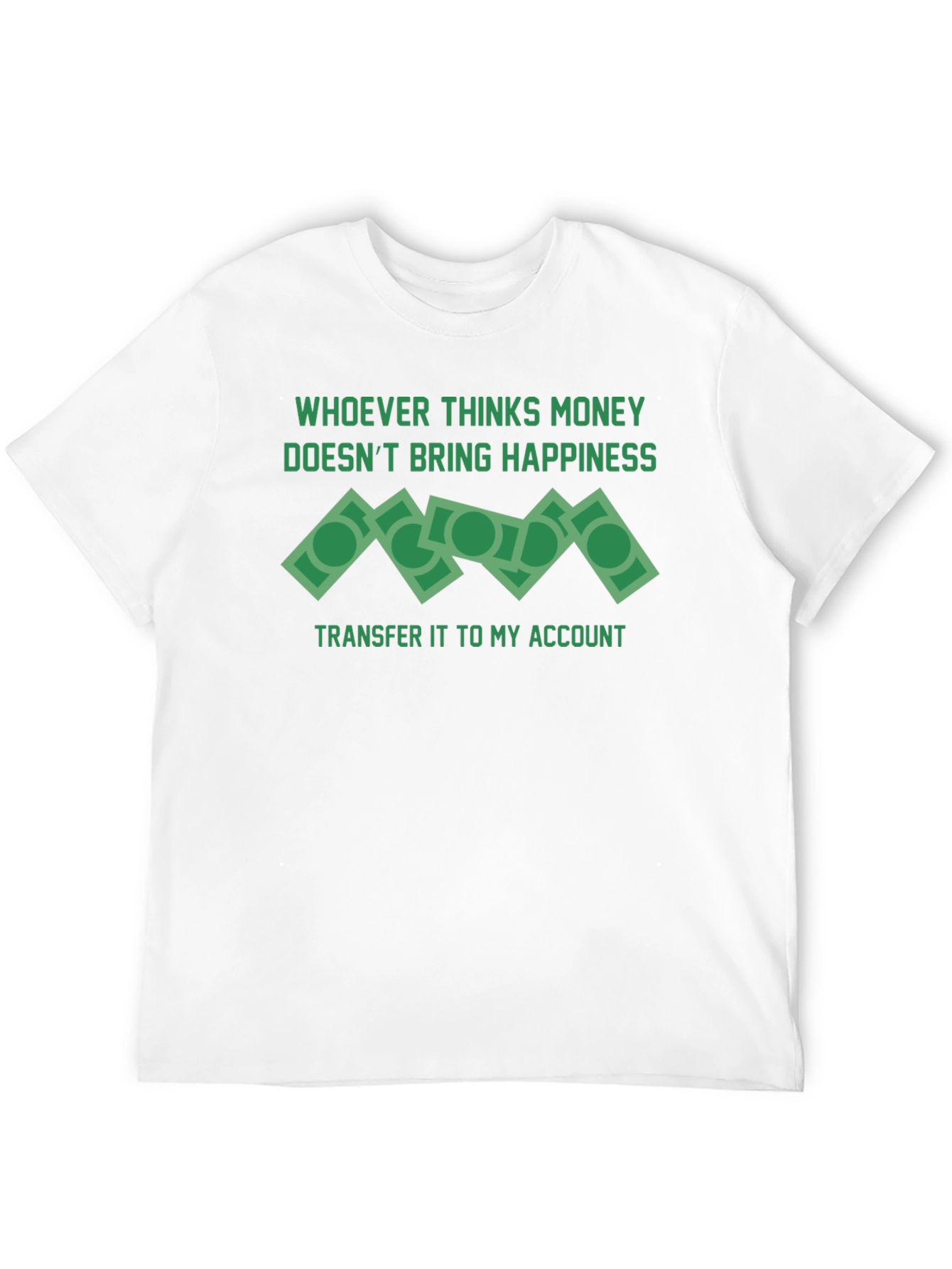 Camiseta Divertida El Dinero No Da Felicidad