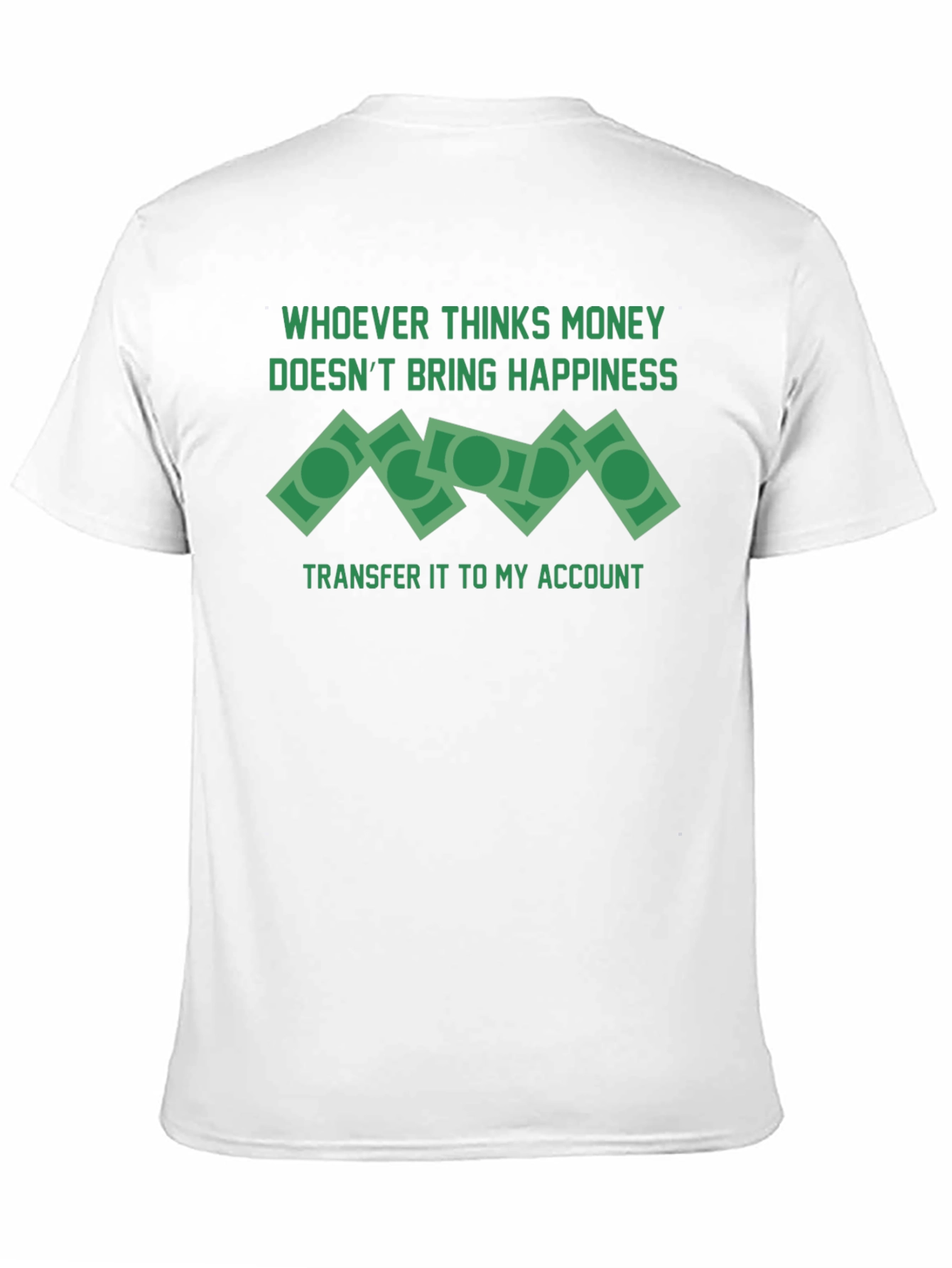 Camiseta Divertida El Dinero No Da Felicidad