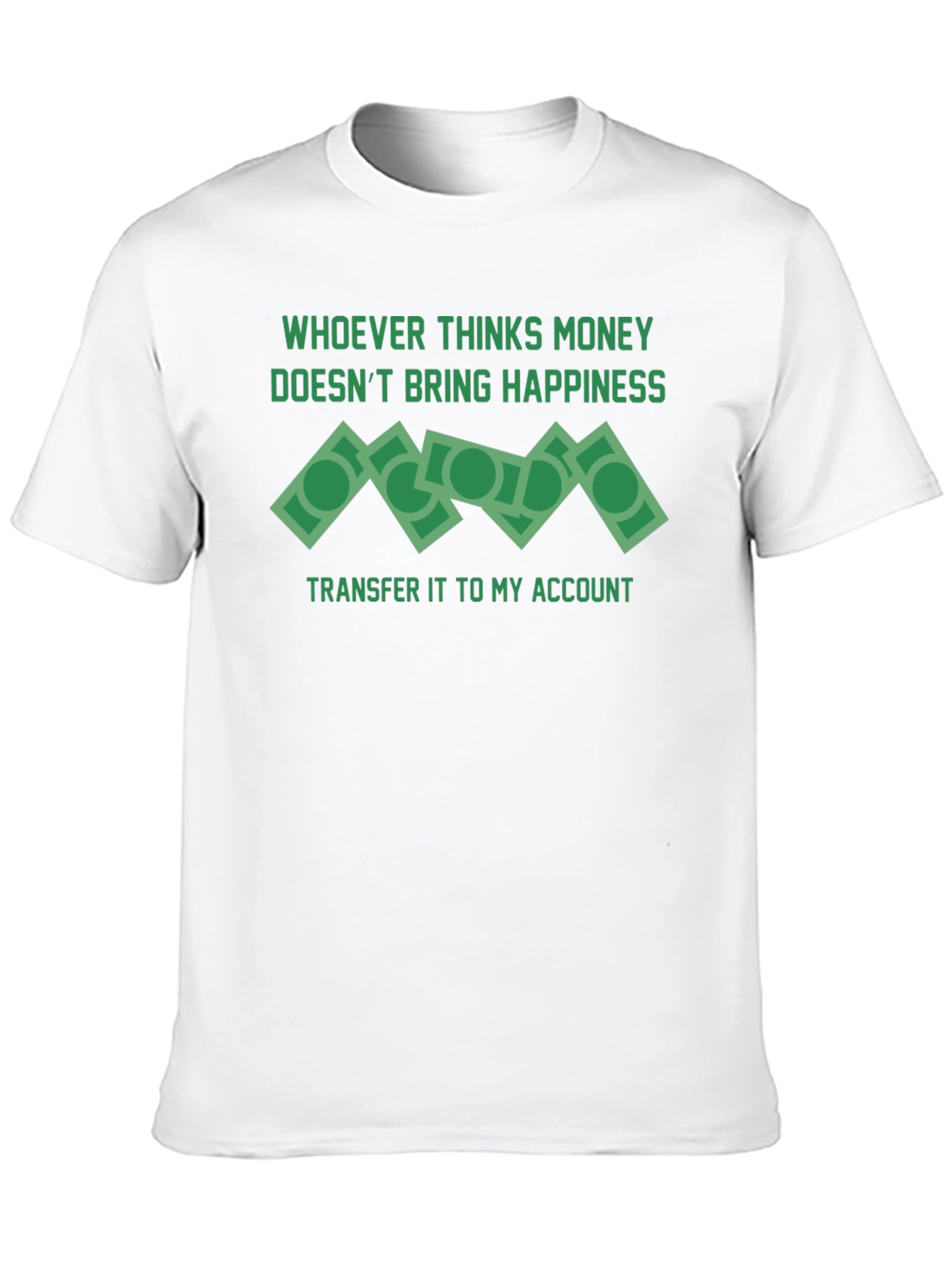 Camiseta Divertida El Dinero No Da Felicidad