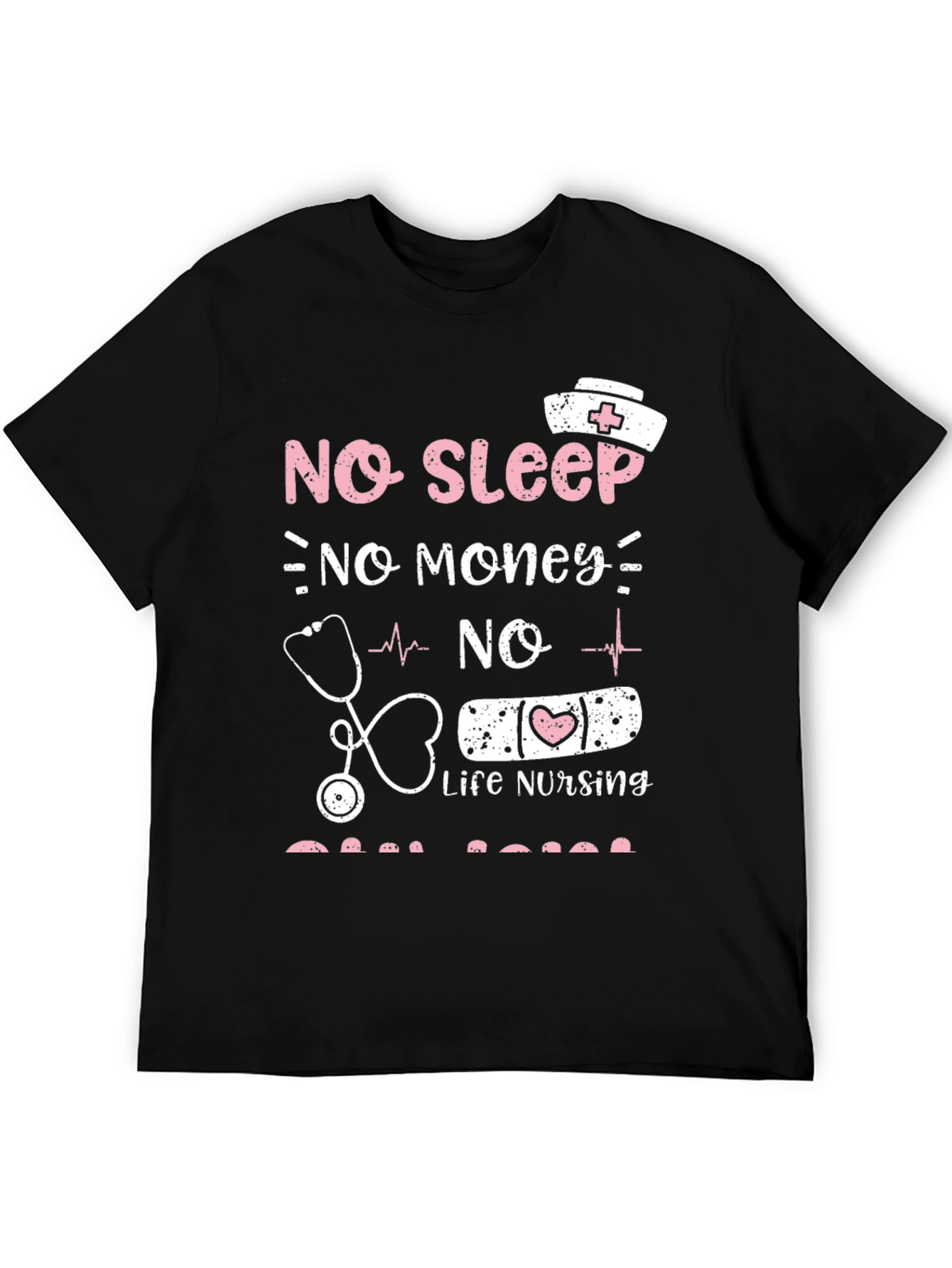 Camiseta No Sleep No Money No Life Nursing