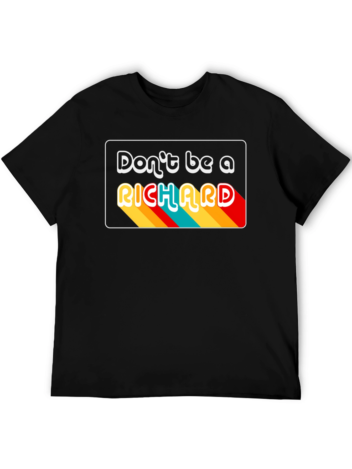 Camiseta Negra Dont be a RICHARD Retro