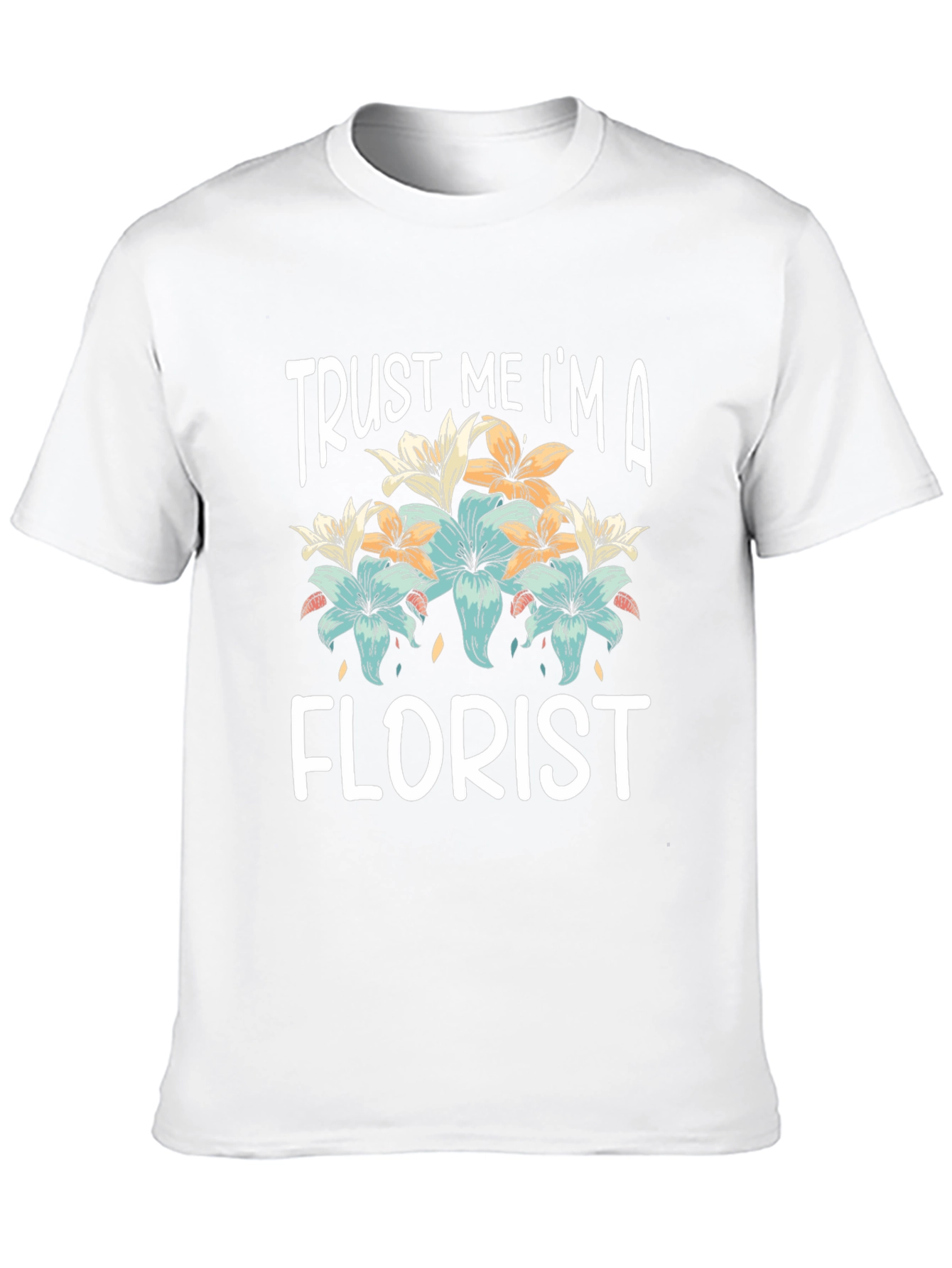 Camiseta Confía en Mí Soy Florista Algodón Unisex