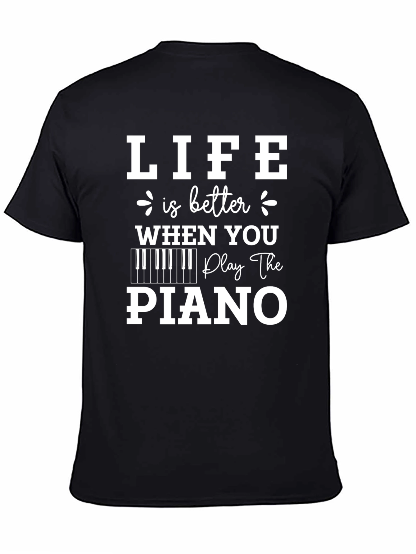 Camiseta Negra: La Vida es Mejor con Piano