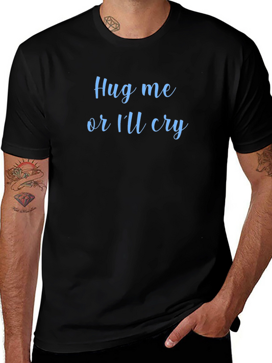 Camiseta Negra Abrázame o Lloraré
