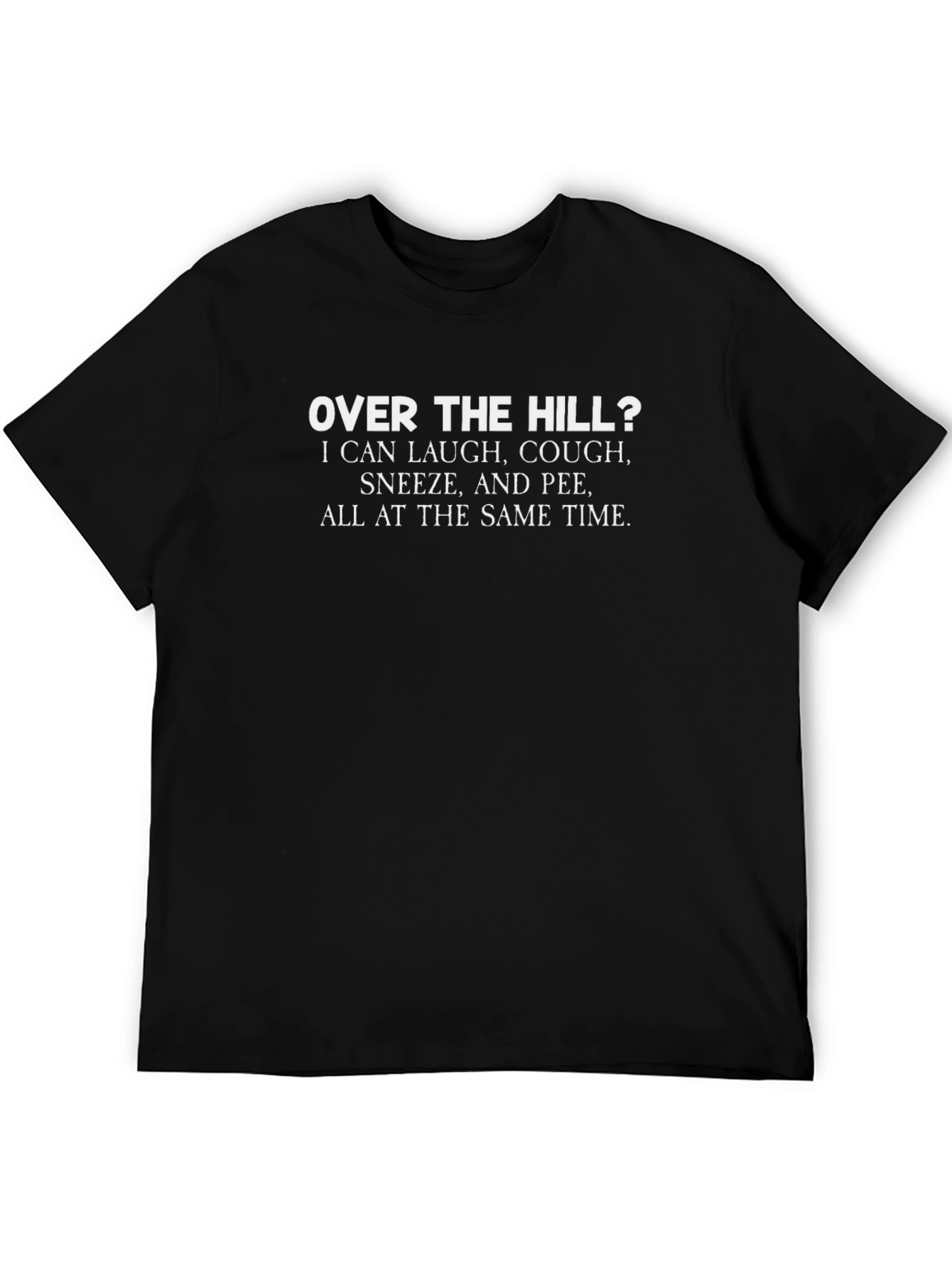Camiseta Over the Hill? Humorística Negra