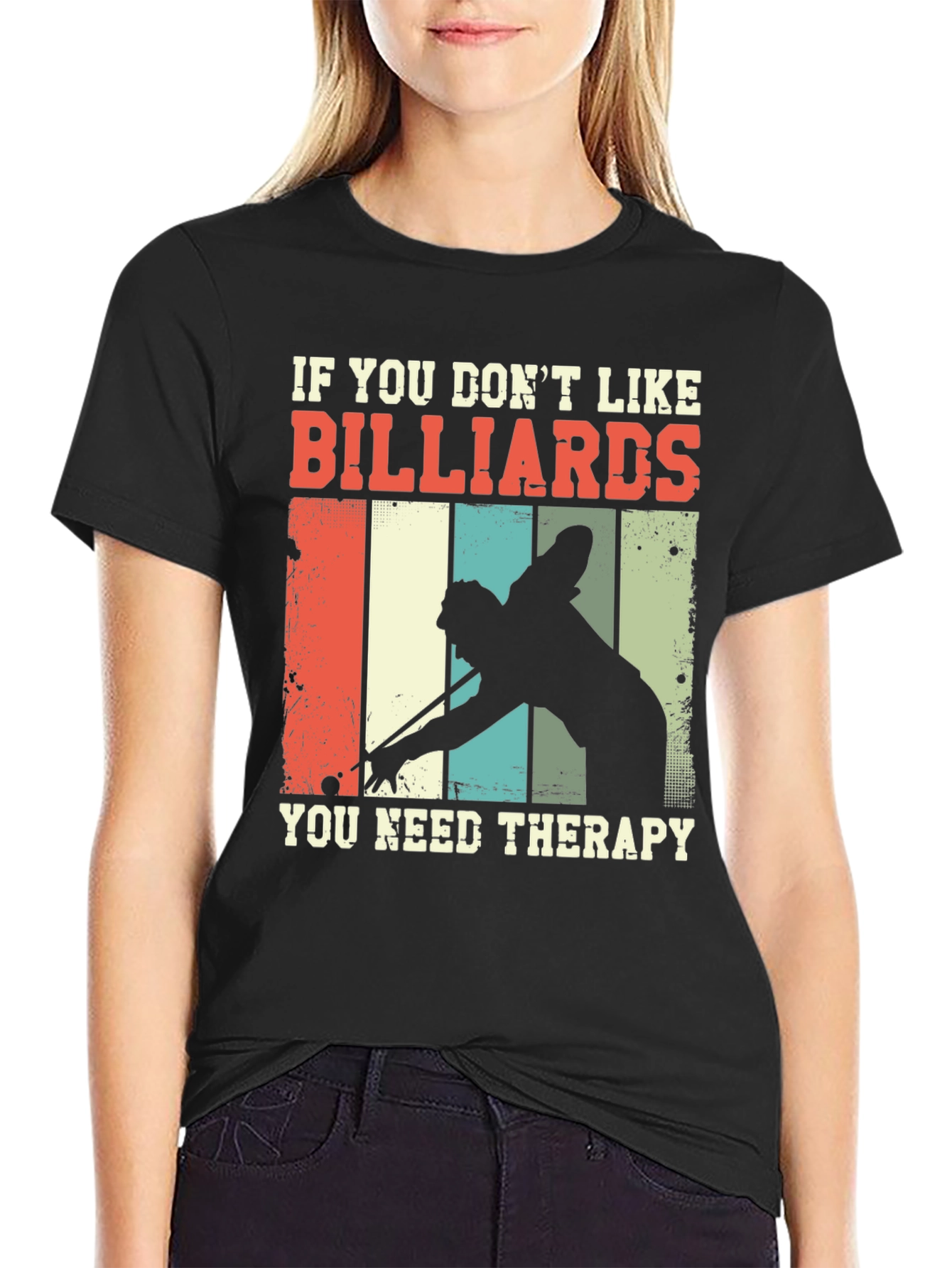 Camiseta Billar: Si No Te Gusta Necesitas Terapia