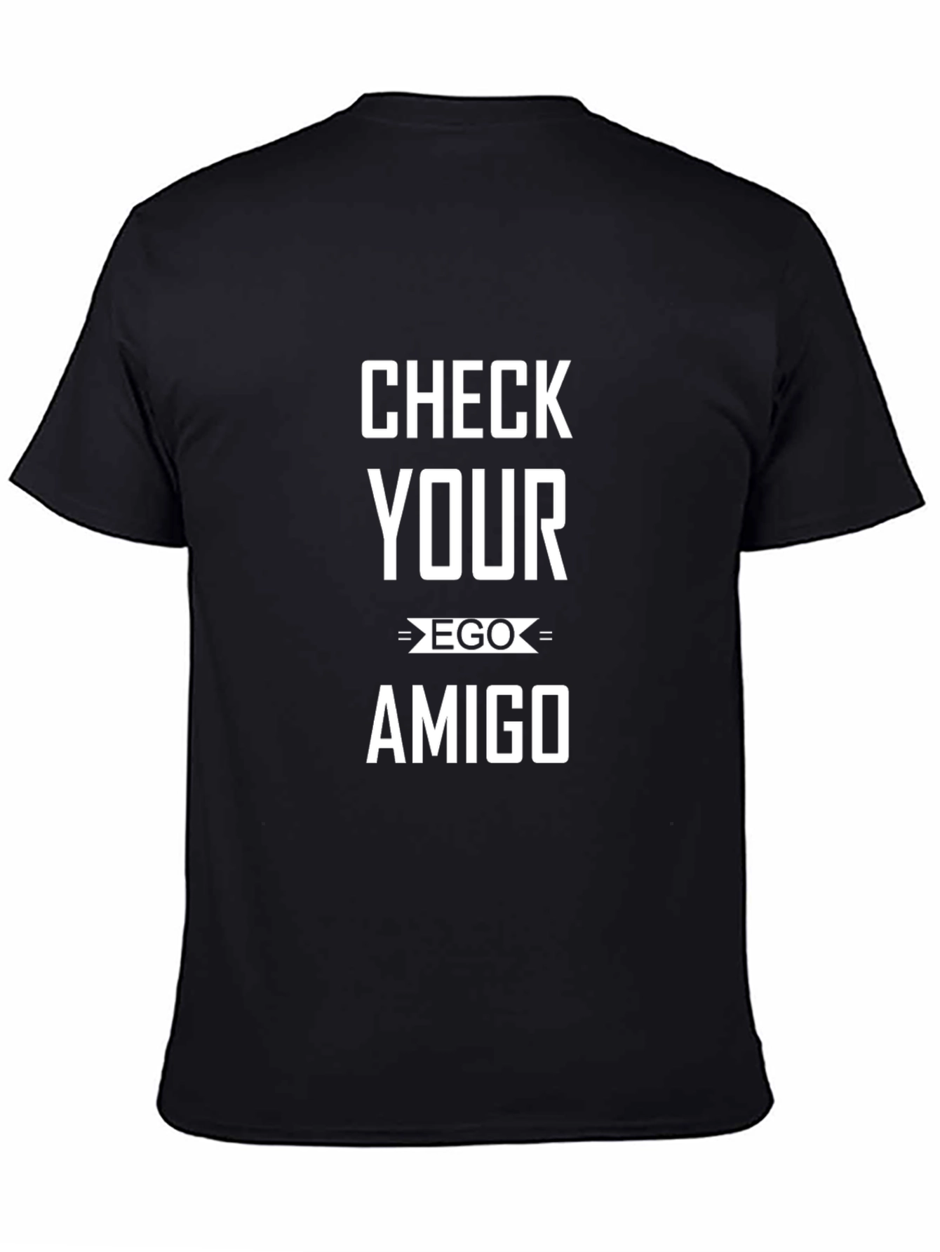 Camiseta Negra Check Your Ego Amigo