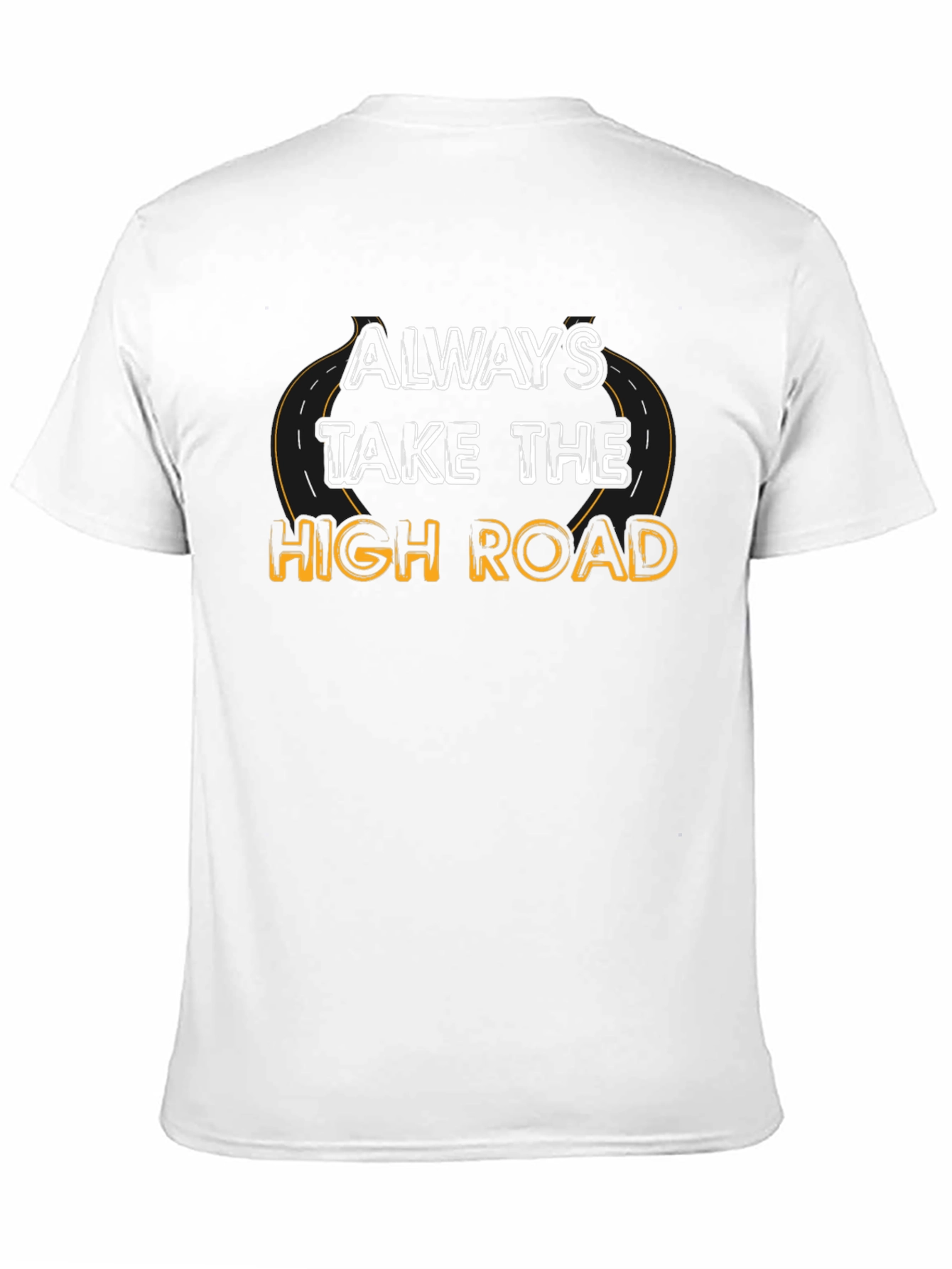 Camiseta Negra: Siempre Toma el Camino Elevado