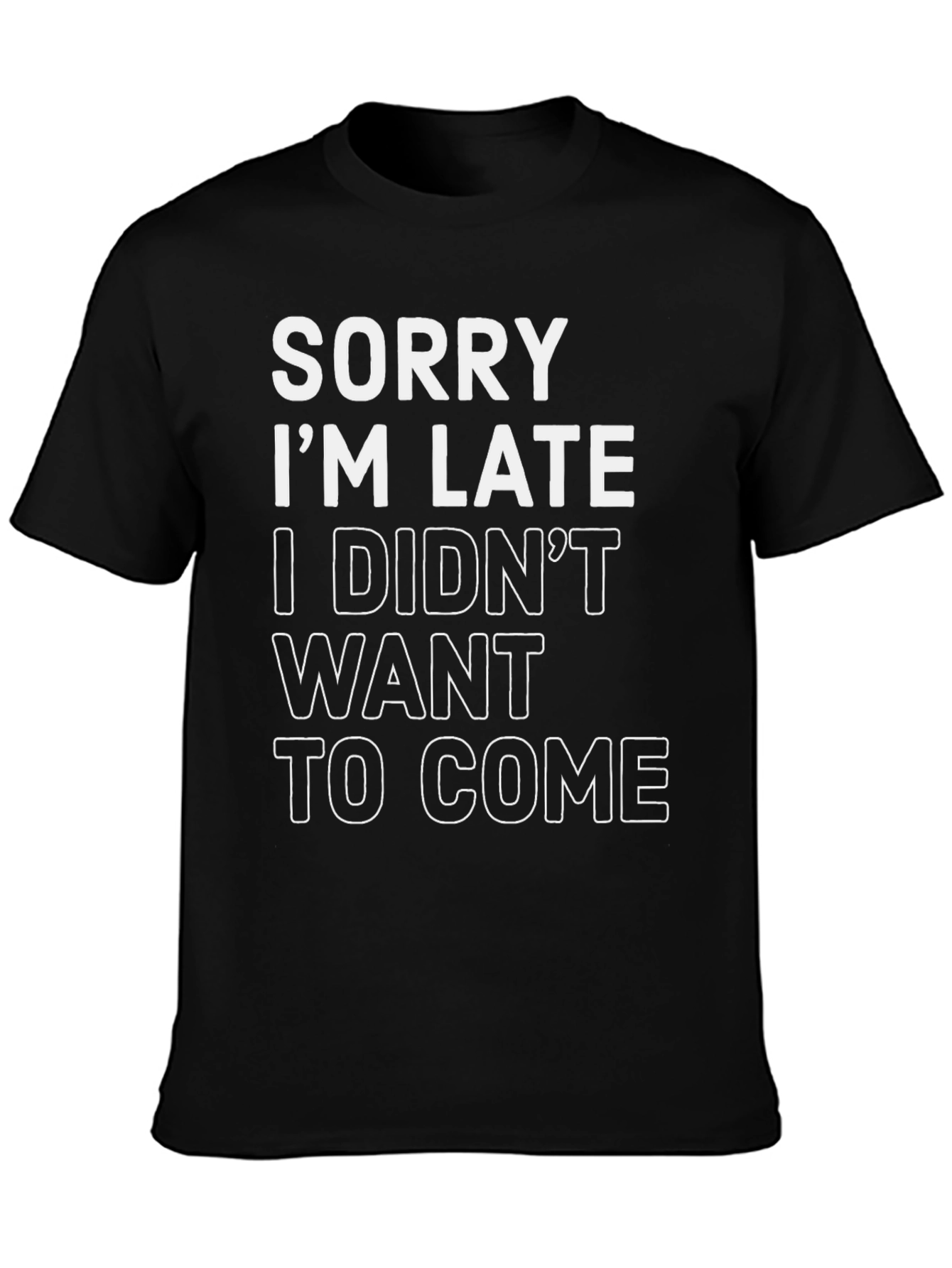 Camiseta Negra: Lo Siento Llego Tarde