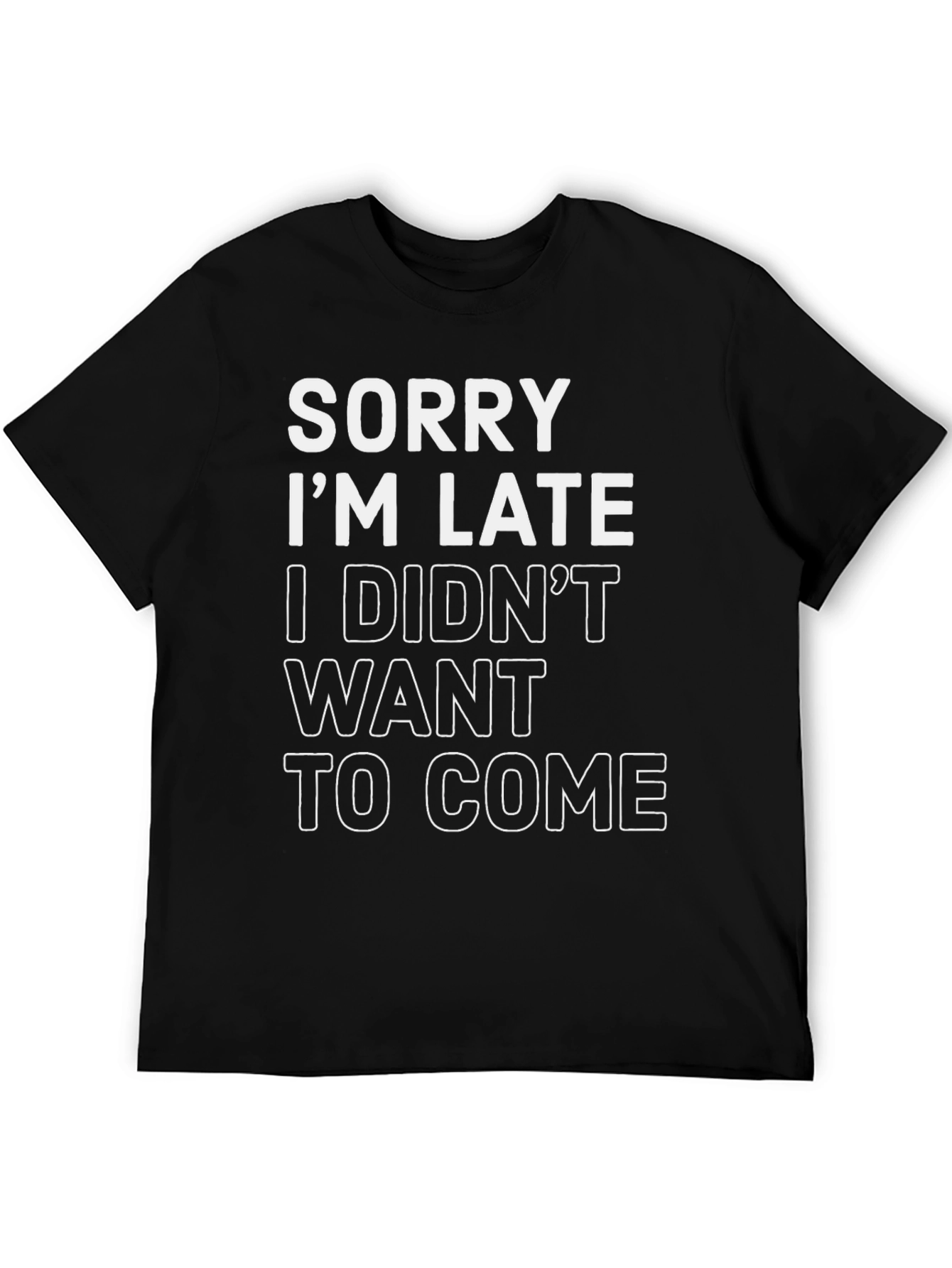 Camiseta Negra: Lo Siento Llego Tarde