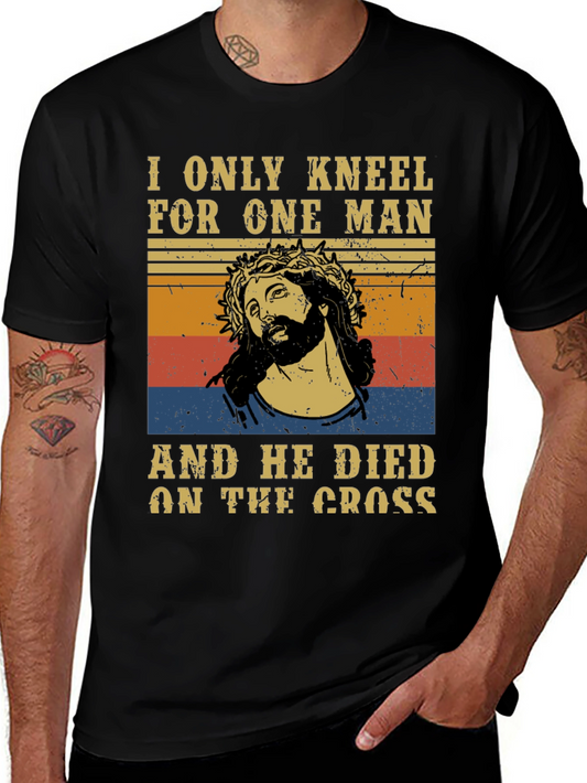 Camiseta Hombre: Solo me arrodillo ante uno