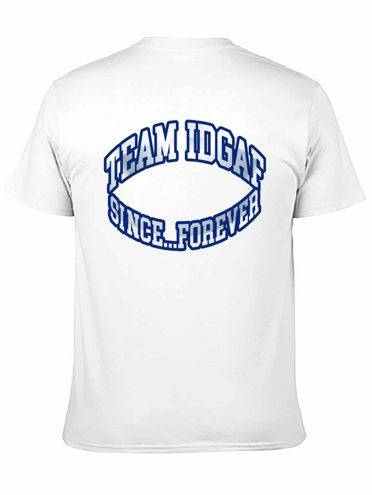 Camiseta Negra: Team IDGAF Since Forever