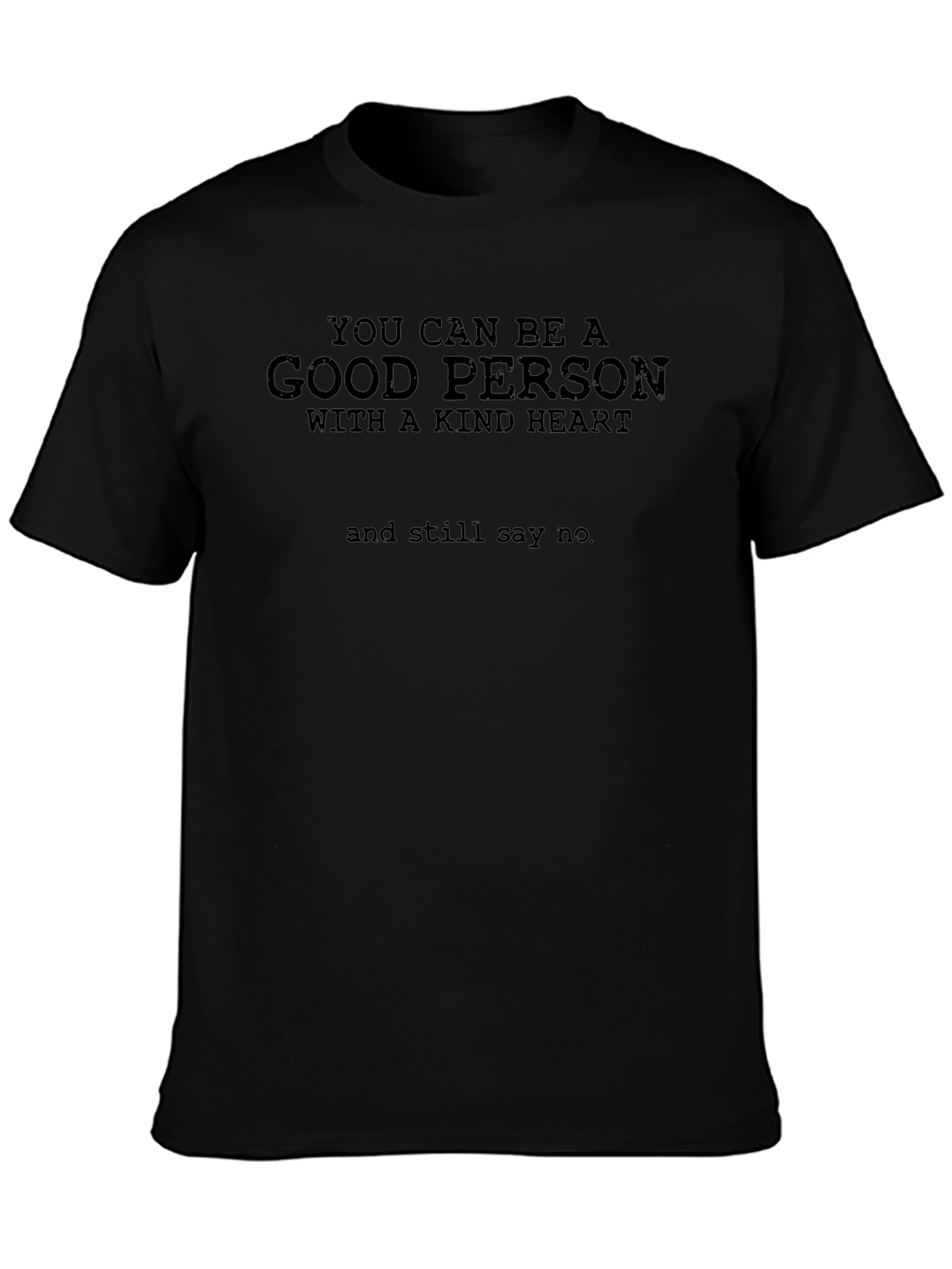 Camiseta Negra: Sé Buena Persona